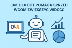 Jak OLX Bot pomaga sprzedawcom zwiększyć widoczność ofert