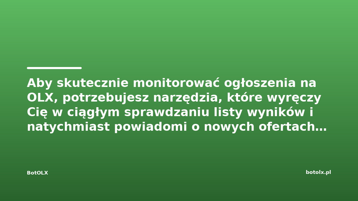 Aby skutecznie monitorować ogłoszenia na OLX, potrzebujesz narzędzia, które wyręczy Cię w ciągłym sprawdzaniu listy wyników i natychmiast powiadomi o nowych ofertach…